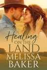 Healing on the Land - Melissa Baker - 9781764210102