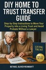 DIY Home to Trust Transfer Guide - Bethuel Oliver McKnight - 9781764272025