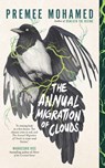 The Annual Migration of Clouds - Premee Mohamed - 9781770415935