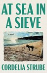 At Sea in a Sieve - Cordelia Strube - 9781770418608