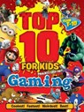 Top 10 for Kids Gaming - TERRY,  Paul - 9781770855649