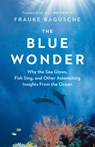 The Blue Wonder - Frauke Bagusche - 9781771646048