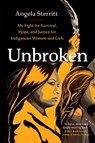 Unbroken - Angela Sterritt - 9781771648165