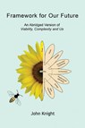 Framework for Our Future - John Knight - 9781771803939