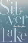 Silver Lake - Alex Pugsley - 9781771967105