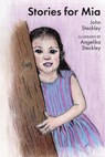 Stories for Mia - John Steckley - 9781772442731