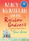 Macy McMillan and the Rainbow Goddess - Shari Green - 9781772780338