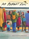 My Subway Runs - James Gladstone - 9781773067544