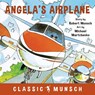 Angela's Airplane - Robert Munsch - 9781773210766
