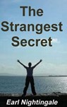 Earl Nightingale's the Strangest Secret - NIGHTINGALE,  Earl - 9781773230061