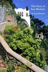The Story of San Michele - MUNTHE,  Axel - 9781773230504