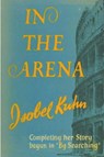 In the Arena - Isobel S. Kuhn - 9781773236940