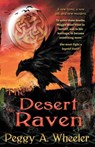 The Desert Raven - Peggy A. Wheeler - 9781774000090