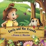 Emily and Her Friends - Dianne Marston - 9781774000144
