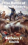 The Battle of New Orleans - Zachary F Smith - 9781774414682