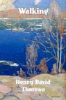 Walking - Henry David Thoreau - 9781774419731