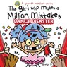 The Girl Who Makes A Million Mistakes: Dance Disaster - Brenda Li - 9781774470442