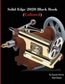 Solid Edge 2020 Black Book (Colored) - Gaurav Verma ; Matt Weber - 9781774590065