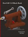 FreeCAD 1.0 Black Book - Gaurav Verma ; Matt Weber - 9781774591604