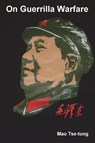 On Guerrilla Warfare - Mao Tse-Tung - 9781774641835