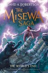 The World's End (the Misewa Saga, Book 6) - David A. Robertson - 9781774883372