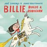 Billie Builds a Robocorn - José Avelino Gilles Lourenço - 9781774884041