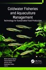 Coldwater Fisheries and Aquaculture Management - Mohd Ashraf Rather ; Faisal Rashid Sofi ; Adnan Amin - 9781774913420