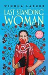Last Standing Woman - Winona LaDuke - 9781774920527