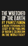 The Wretched of the Earth - FANON,  Frantz - 9781777257361