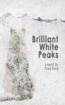 Brilliant White Peaks - Teng Rong - 9781777858506