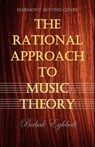 The Rational Approach to Music Theory - Babak Eghbali - 9781778211201