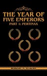 The Year of Five Emperors - Robert N. Eckert - 9781778831102