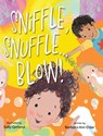 Sniffle, Snuffle ... Blow! - Barbara Ann Elder - 9781779442567