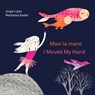 Mov la mano / I Moved My Hand - Jorge Lujn - 9781779460189