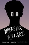 Whenever You Are - Martine Leavitt - 9781779461094