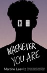 Whenever You Are - Martine Leavitt - 9781779461094
