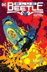 Blue Beetle: Jaime Reyes Book Two - John Rogers ; Rafael Albuquerque - 9781779520272