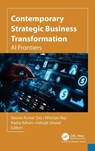 Contemporary Strategic Business Transformation - Sourav Kumar Das ; Nilanjan Ray ; Nadia Adnan - 9781779641823