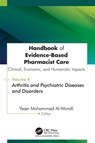 Handbook of Evidence-Based Pharmacist Care: Clinical, Economic, and Humanistic Impacts - Yaser Mohammed Al-Worafi - 9781779641977