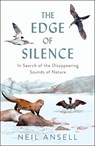 The Edge of Silence - Neil Ansell - 9781780279848