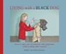 Living with a Black Dog - Matthew Johnstone ; Ainsley Johnstone - 9781780339047