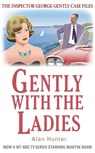 Gently with the Ladies - Mr Alan Hunter - 9781780339382