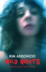 Wild Nights - Kim Addonizio - 9781780372709