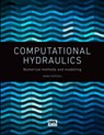 Computational Hydraulics - Ioana Popescu - 9781780400440