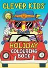 Clever Kids' Holiday Colouring Book - Chris Dickason - 9781780553207
