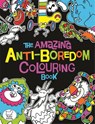 The Amazing Anti-Boredom Colouring Book - Chris Dickason - 9781780554396