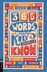 365 Words Every Kid Should Know - Lauren Holowaty ; Martina Motzo - 9781780559094