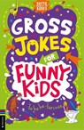 Gross Jokes for Funny Kids - Gary Panton - 9781780559438