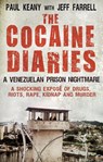 The Cocaine Diaries - Jeff Farrell ; Paul Keany - 9781780576077