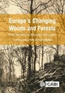 Europe's Changing Woods and Forests - KEITH (OXFORD UNIVERSITY,  UK) Kirby ; Charles (School of Geography, University of Nottingham, UK) Watkins - 9781780643373